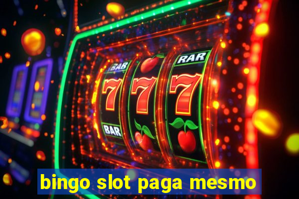 bingo slot paga mesmo