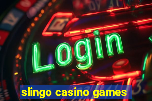 slingo casino games