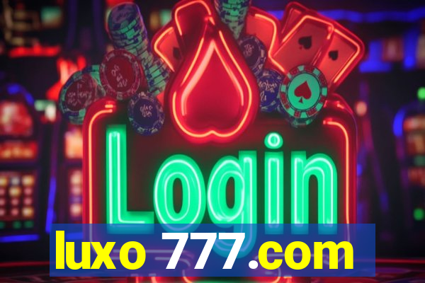 luxo 777.com