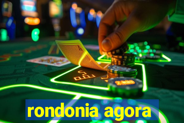 rondonia agora