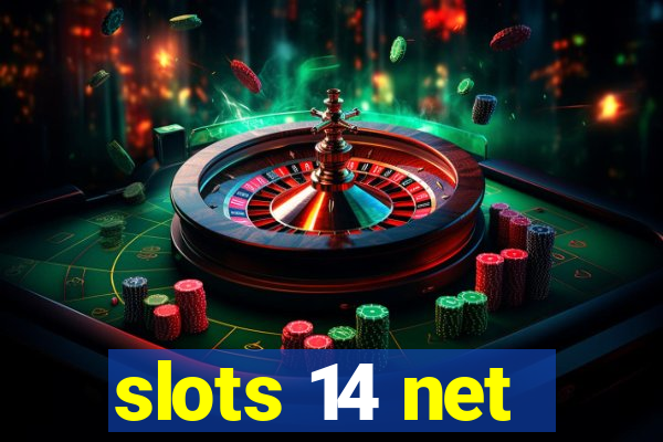 slots 14 net