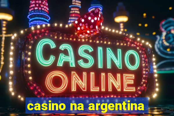 casino na argentina