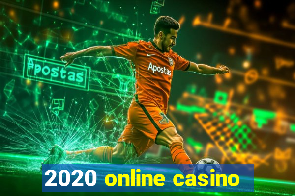 2020 online casino