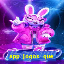 app jogos que pagam de verdade