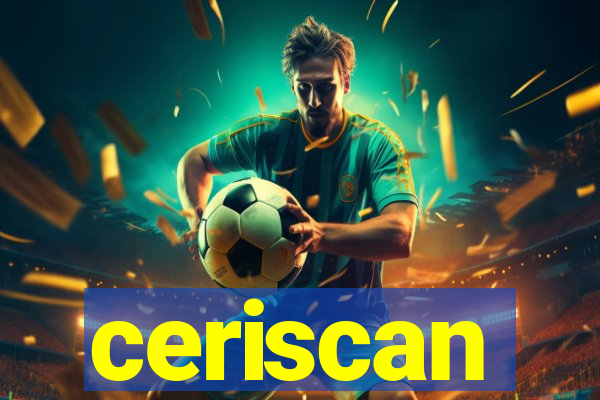 ceriscan