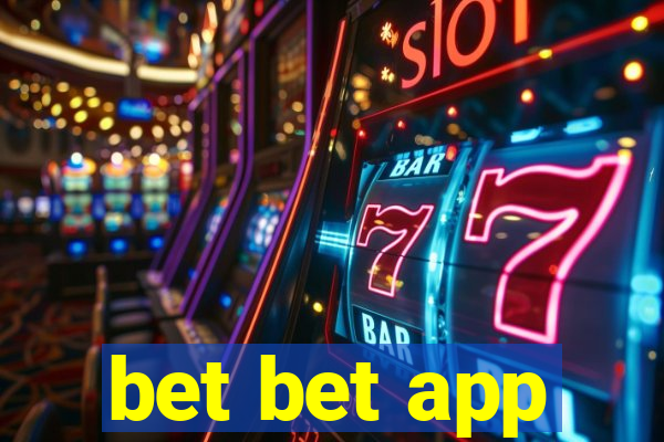 bet bet app