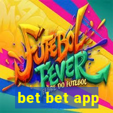 bet bet app