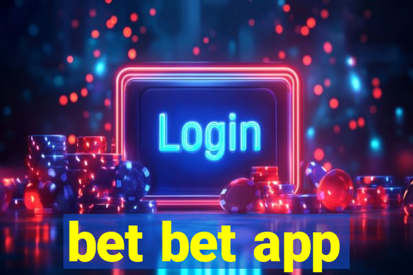 bet bet app