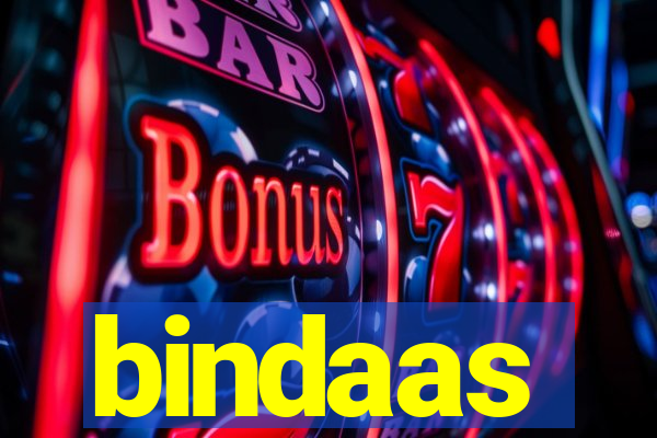 bindaas