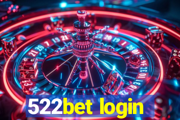 522bet login