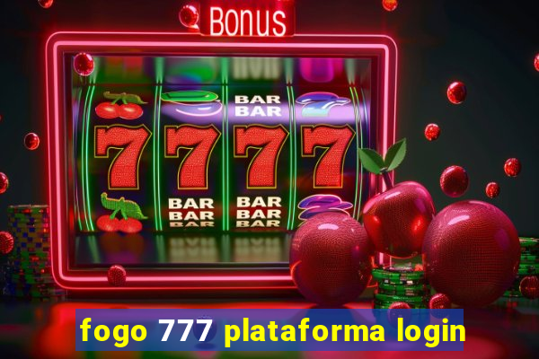 fogo 777 plataforma login