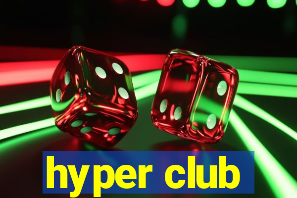 hyper club