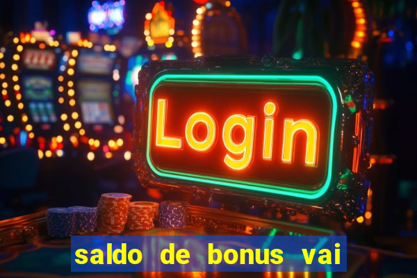 saldo de bonus vai de bet