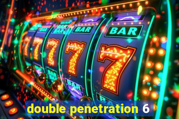 double penetration 6