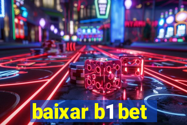 baixar b1 bet