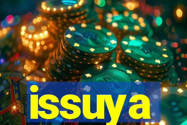 issuya