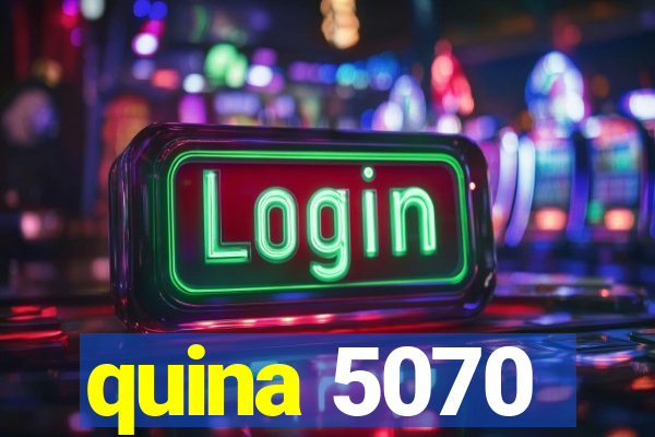 quina 5070