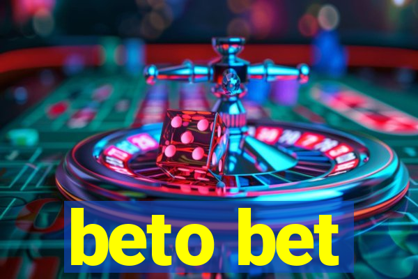 beto bet