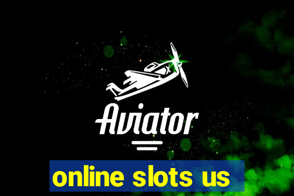 online slots us