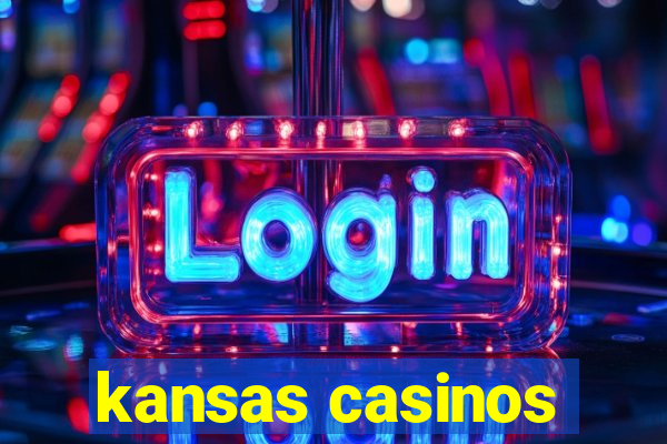 kansas casinos