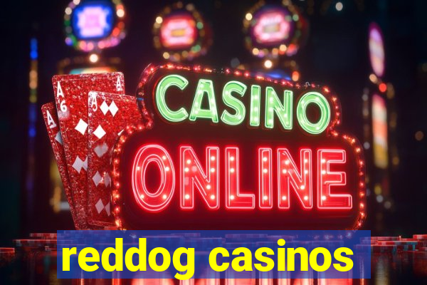 reddog casinos