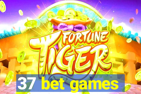 37 bet games