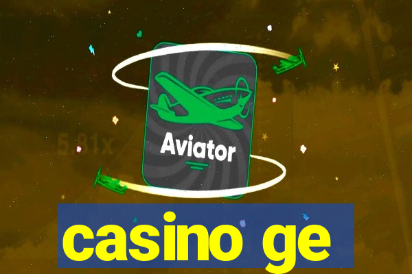 casino ge