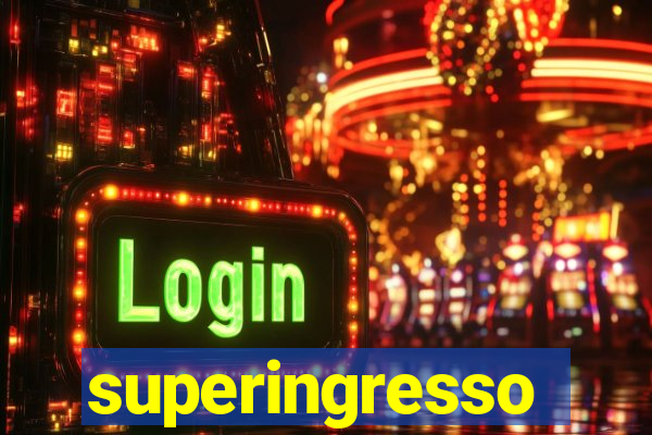 superingresso