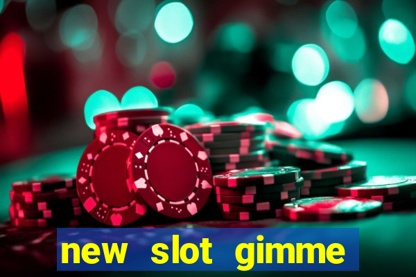 new slot gimme maya money