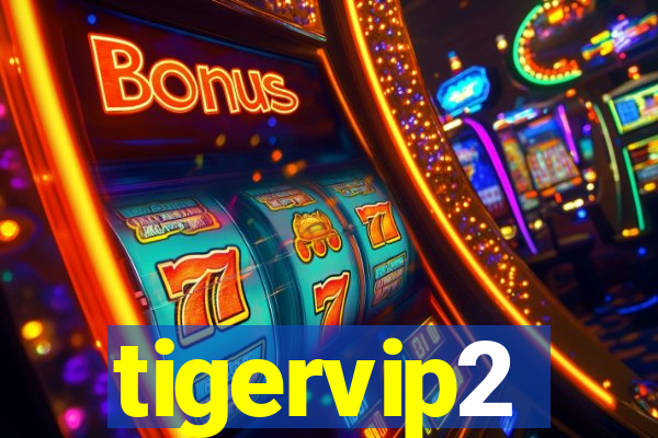 tigervip2