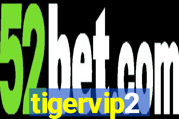 tigervip2