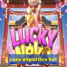 casa esportiva bet