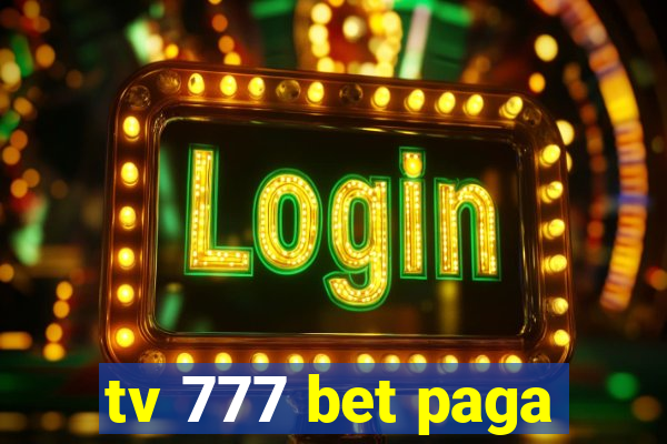 tv 777 bet paga