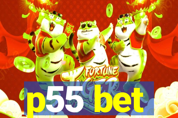 p55 bet