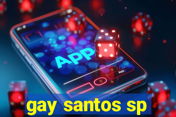 gay santos sp