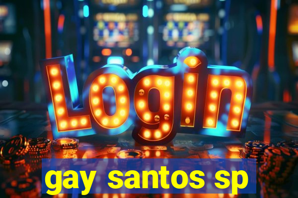 gay santos sp