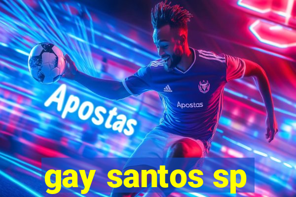 gay santos sp