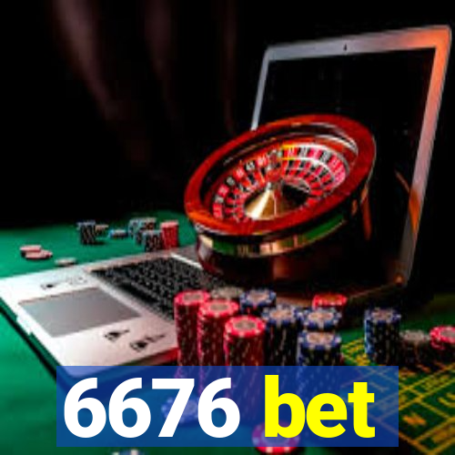 6676 bet