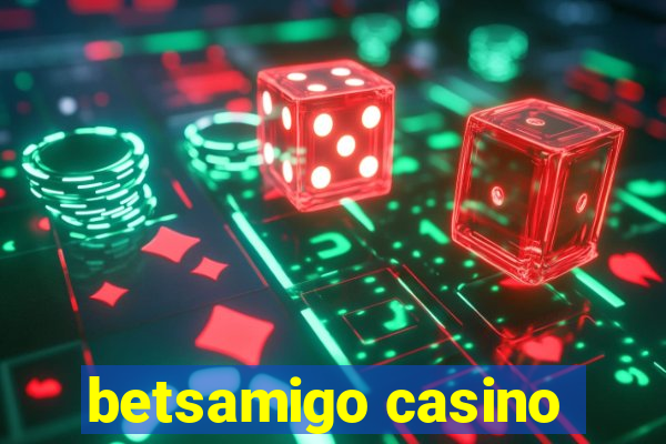 betsamigo casino