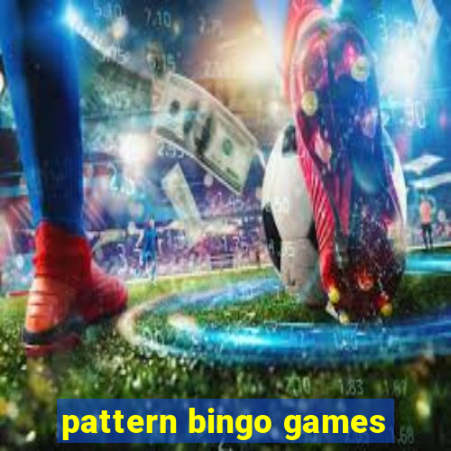 pattern bingo games