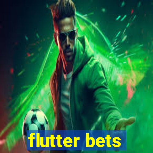 flutter bets