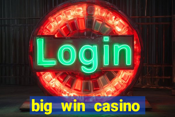 big win casino online slot