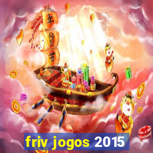 friv jogos 2015