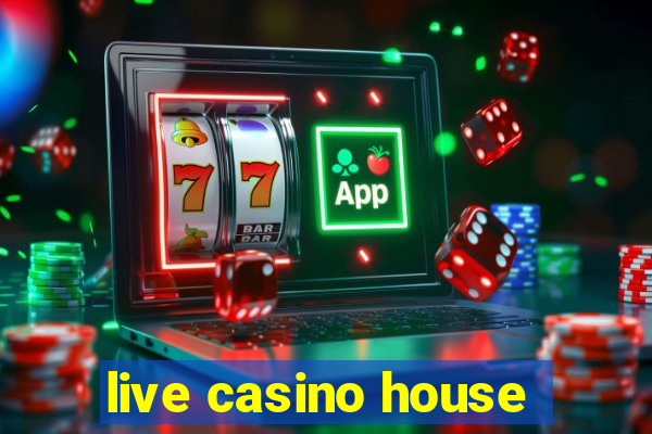 live casino house