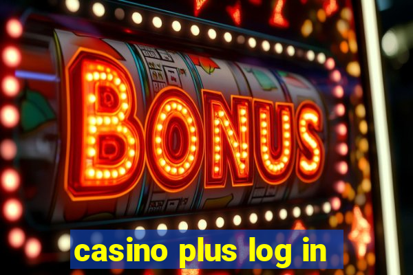 casino plus log in