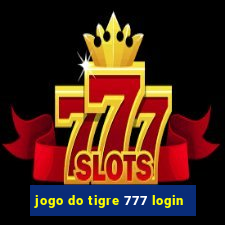 jogo do tigre 777 login