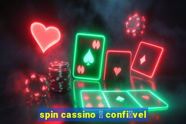 spin cassino 茅 confi谩vel