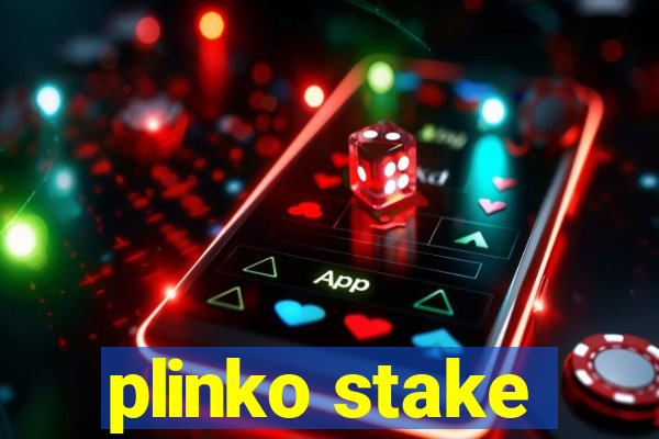 plinko stake