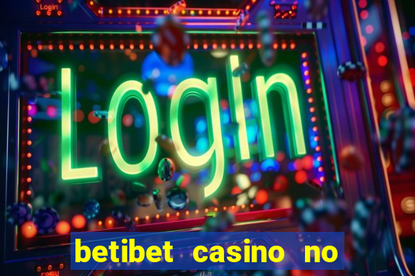 betibet casino no deposit bonus