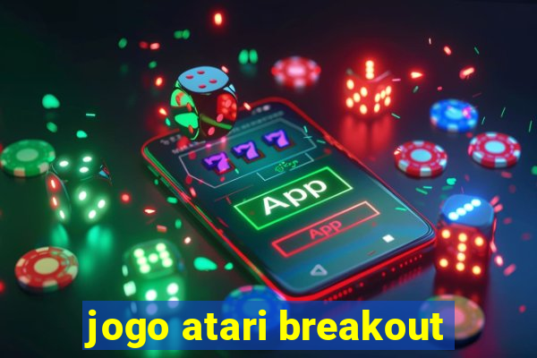 jogo atari breakout